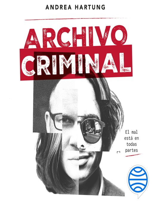 Title details for Archivo criminal by Andrea Hartung - Available